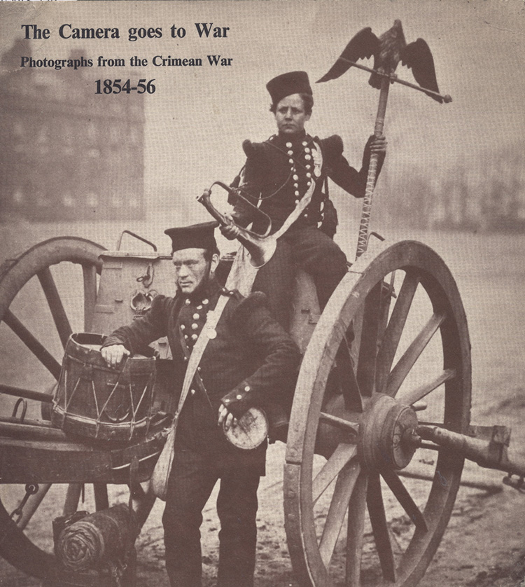 The Camera Goes to War: Photographs from the Crimean War 1854-56