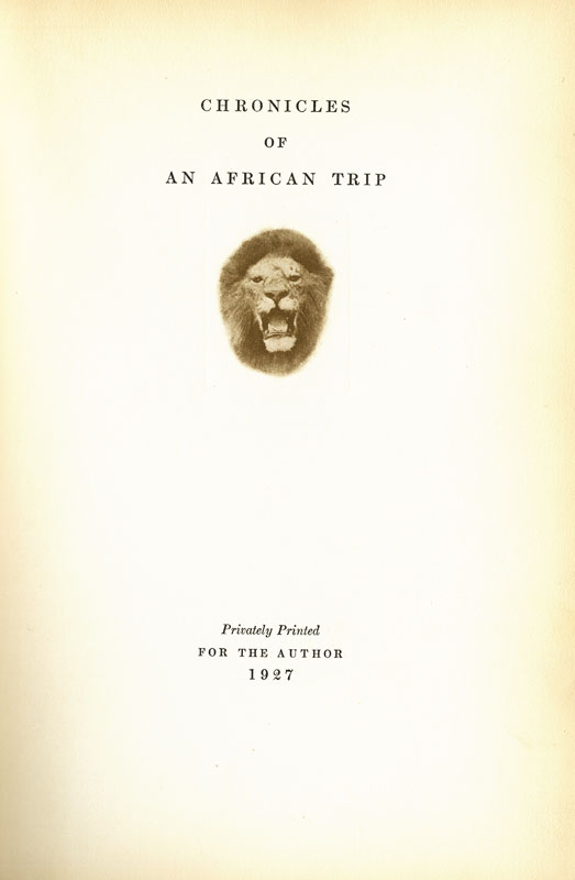 George Eastman,Chronicles of an African Trip