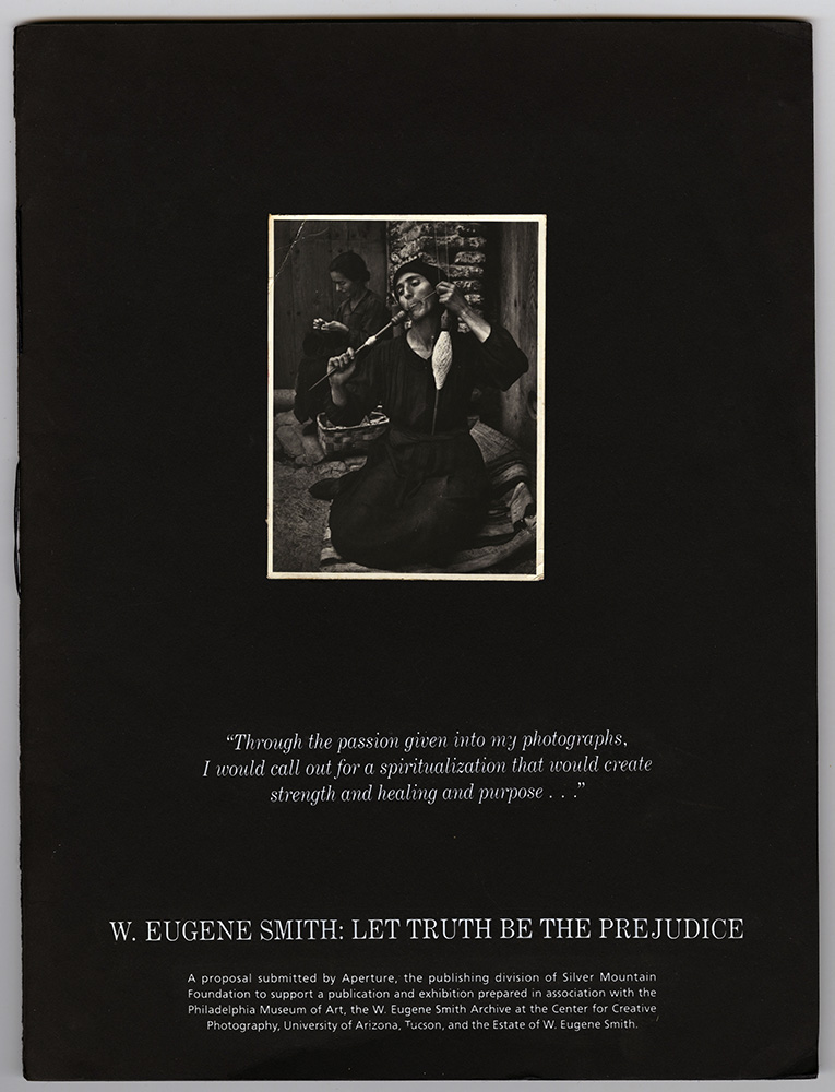 W. Eugene Smith - Let Truth Be The Prejudice exhibition and book proposal W. Eugene Smith - Let Truth Be The Prejudice exhibition and book proposal